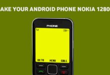Make Your Android Phone Nokia 1280